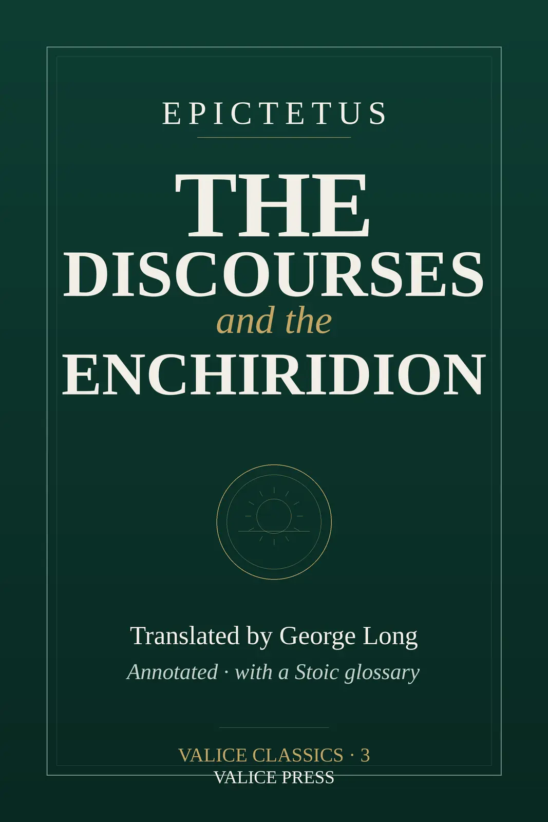 Cover of Epictetus: The Discourses and Enchiridion